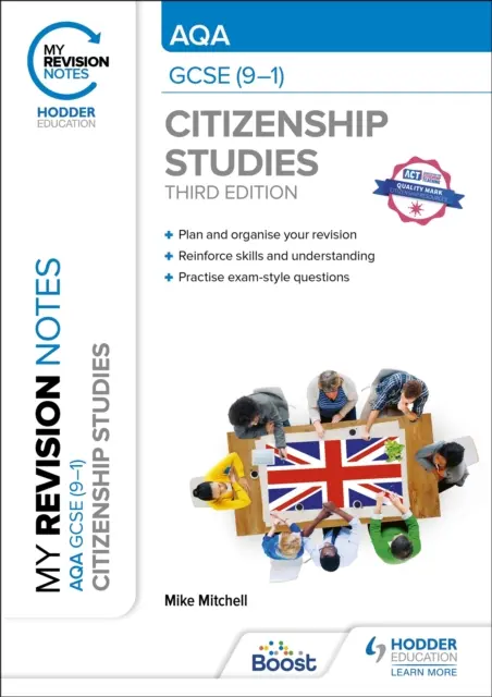 Moje poznámky k opakovaniu: AQA GCSE (9-1) Citizenship Studies Third Edition - My Revision Notes: AQA GCSE (9-1) Citizenship Studies Third Edition