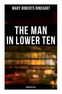 Muž v dolnej desiatke (Vražedná záhada) - The Man in Lower Ten (Murder Mystery)