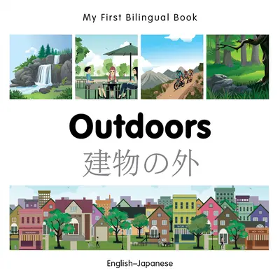 Moja prvá dvojjazyčná kniha-Vonku (anglicko-japonsky) - My First Bilingual Book-Outdoors (English-Japanese)