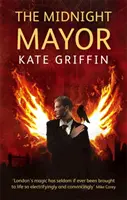 Polnočný starosta - román Matthewa Swifta - Midnight Mayor - A Matthew Swift Novel
