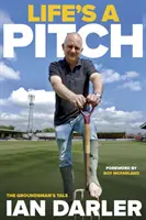 Život je ihrisko - príbeh pozemného majstra - Life's a Pitch - A Groundsman's Tale