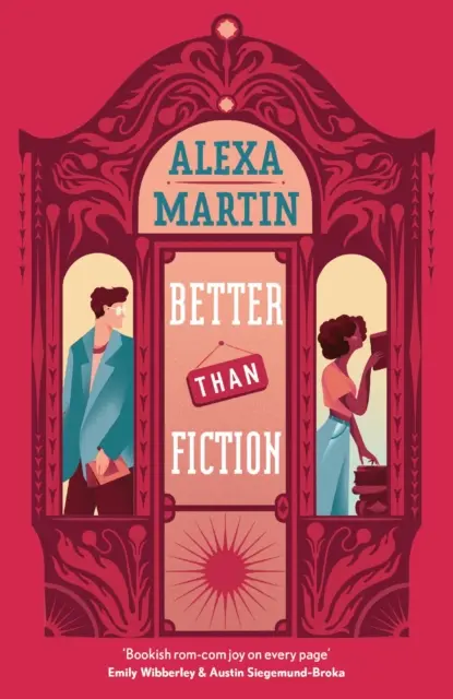 Lepšie ako fikcia - dokonalá knižná romantická komédia o protikladoch, pri ktorej sa môžete schúliť do klbka! - Better Than Fiction - The perfect bookish, opposites-attract rom-com to curl up with!