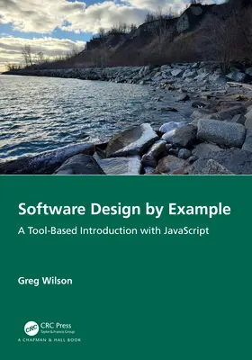 Návrh softvéru na príklade: A Tool-Based Introduction with JavaScript - Software Design by Example: A Tool-Based Introduction with JavaScript