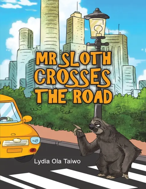 Pán Lenivec prechádza cez cestu - Mr Sloth Crosses the Road
