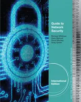 Sprievodca sieťovou bezpečnosťou, medzinárodné vydanie (Mattord Herbert (Michael J. Coles College of Business Kennesaw State University)) - Guide to Network Security, International Edition (Mattord Herbert (Michael J. Coles College of Business Kennesaw State University))