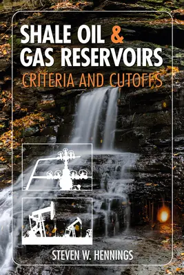 Ložiská bridlicovej ropy a zemného plynu - kritériá a hraničné hodnoty - Shale Oil & Gas Reservoirs - Criteria and Cut-Offs