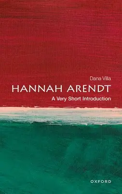 Hannah Arendtová: Veľmi krátky úvod - Hannah Arendt: A Very Short Introduction