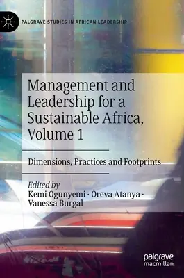 Manažment a vedenie pre udržateľnú Afriku, zväzok 1: Rozmery, postupy a stopy - Management and Leadership for a Sustainable Africa, Volume 1: Dimensions, Practices and Footprints