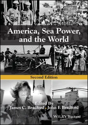 Amerika, námorná moc a svet, druhé vydanie - America, Sea Power, and the World, Second Edition