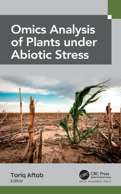 Omická analýza rastlín pod vplyvom abiotického stresu - Omics Analysis of Plants under Abiotic Stress