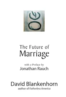 Budúcnosť manželstva - The Future of Marriage