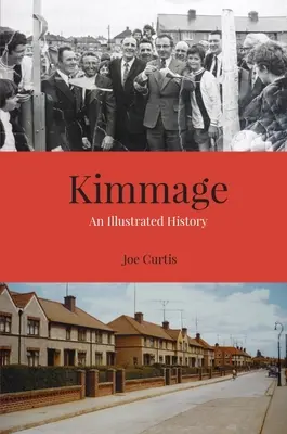 Kimmage: Ilustrovaná história - Kimmage: An Illustrated History