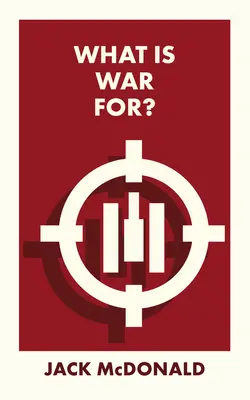 Načo je vojna? - What Is War For?