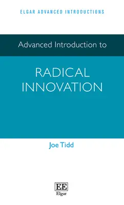 Pokročilý úvod do radikálnych inovácií - Advanced Introduction to Radical Innovation