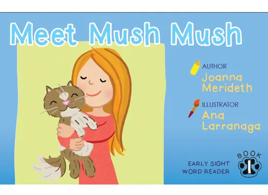 Mush Mush - čítačky slov - Mush Mush -Sight Word Readers