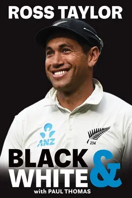 Ross Taylor: Čierna a biela - Ross Taylor: Black & White