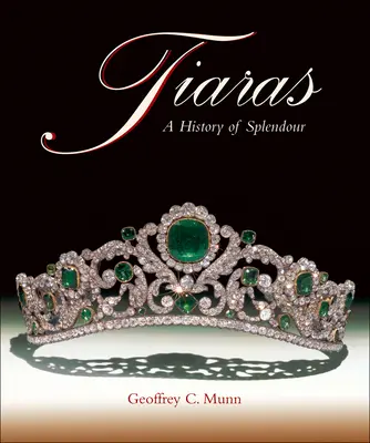 Tiaras: História nádhery - Tiaras: A History of Splendour