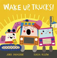 Zobuďte sa, nákladné autá! - Wake Up, Trucks!