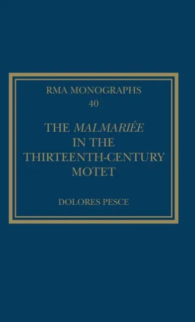 Malmarie v motete z trinásteho storočia - The Malmarie in the Thirteenth-Century Motet