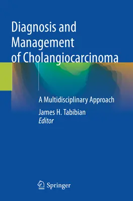 Diagnostika a liečba cholangiokarcinómu: multidisciplinárny prístup - Diagnosis and Management of Cholangiocarcinoma: A Multidisciplinary Approach