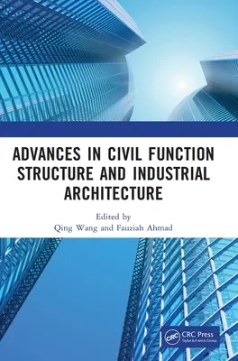 Advances in Civil Function Structure and Industrial Architecture (Pokroky v stavebnej funkcii, konštrukcie a priemyselná architektúra): Zborník príspevkov z 5. medzinárodnej konferencie o stavebnej funkcii konštrukcie a indu - Advances in Civil Function Structure and Industrial Architecture: Proceedings of the 5th International Conference on Civil Function Structure and Indu