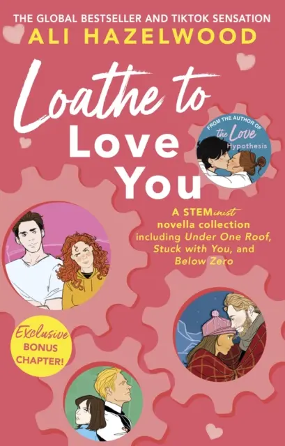 Nenávidím ťa milovať - Od autora bestselleru Hypotéza lásky - Loathe To Love You - From the bestselling author of The Love Hypothesis