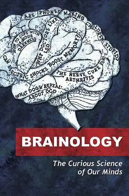 Brainológia - Zvedavá veda o našej mysli - Brainology - The Curious Science of Our Minds