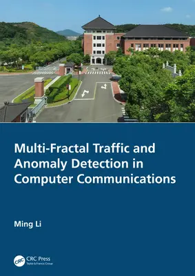 Multi-fraktálna prevádzka a detekcia anomálií v počítačovej komunikácii - Multi-Fractal Traffic and Anomaly Detection in Computer Communications