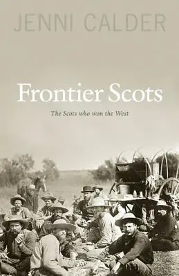 Škóti na hraniciach - Frontier Scots