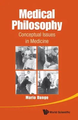 Lekárska filozofia: Konceptuálne otázky v medicíne - Medical Philosophy: Conceptual Issues in Medicine