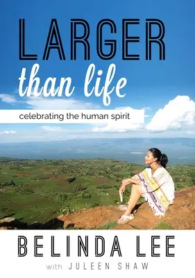 Väčší ako život: Oslava ľudského ducha - Larger Than Life: Celebrating the Human Spirit