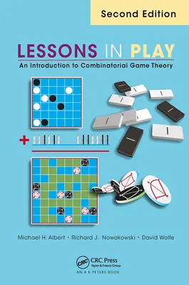 Lekcie v hre: Úvod do kombinatorickej teórie hier, druhé vydanie - Lessons in Play: An Introduction to Combinatorial Game Theory, Second Edition