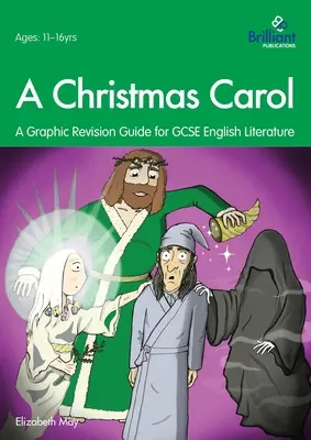 Vianočná koleda: grafická príručka na opakovanie pre GCSE anglickú literatúru - A Christmas Carol: A Graphic Revision Guide for GCSE English Literature