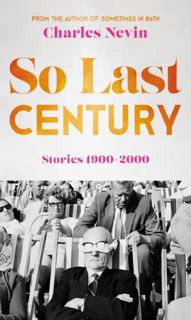 Tak minulé storočie - Príbehy 1900-2000 - So Last Century - Stories 1900-2000