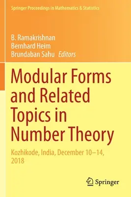 Modulárne formy a súvisiace témy v teórii čísel: Kozhikode, India, 10. - 14. decembra 2018 - Modular Forms and Related Topics in Number Theory: Kozhikode, India, December 10-14, 2018
