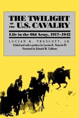 Súmrak americkej kavalérie - The Twilight of the U.S. Cavalry