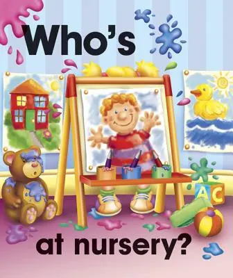 Kto je v škôlke - Who's at Nursery