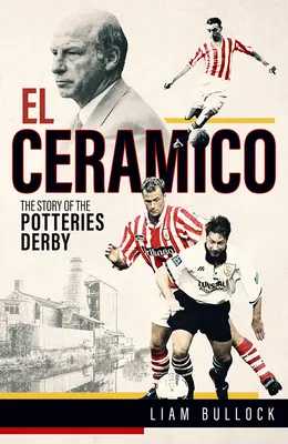 El El Ceramico: Príbeh hrnčiarskeho derby - El El Ceramico: The Story of the Potteries Derby
