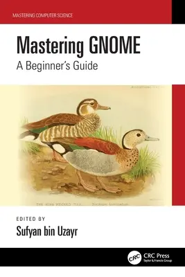 Zvládnutie Gnome: Príručka pre začiatočníkov - Mastering Gnome: A Beginner's Guide