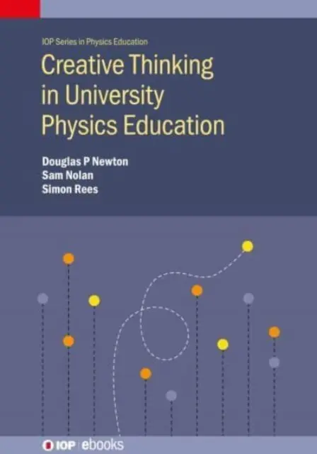 Tvorivé myslenie v univerzitnom fyzikálnom vzdelávaní - Creative Thinking in University Physics Education