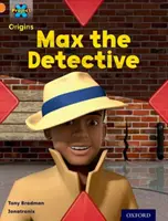 Oranžová kniha Band, Oxford Level 6: What a Waste: Detektív Max - Project X Origins: Orange Book Band, Oxford Level 6: What a Waste: Max the Detective