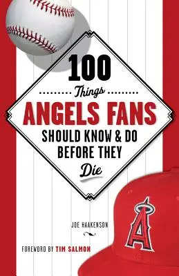 100 vecí, ktoré by mali fanúšikovia anjelov vedieť a urobiť, než zomrú - 100 Things Angels Fans Should Know & Do Before They Die