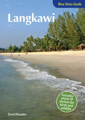 Sprievodca modrým nebom po Langkawi - Blue Skies Guide to Langkawi