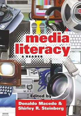 Mediálna gramotnosť; čítanka - Media Literacy; A Reader
