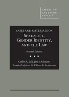 Prípady a materiály o sexualite, rodovej identite a práve - Cases and Materials on Sexuality, Gender Identity, and the Law