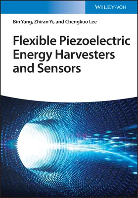 Pružné piezoelektrické zberače energie a snímače - Flexible Piezoelectric Energy Harvesters and Sensors