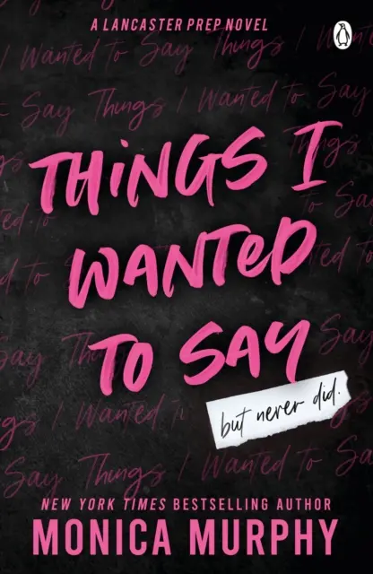 Things I Wanted To Say - srdcervúca a temne romantická senzácia TikTok - Things I Wanted To Say - The heart-pounding and darkly romantic TikTok sensation