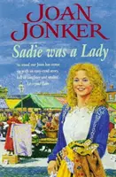Sadie was a Lady - Pútavá sága o rodinných problémoch a skutočnej láske - Sadie was a Lady - An engrossing saga of family trouble and true love