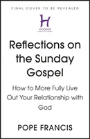 Úvahy nad nedeľným evanjeliom (ROK A) - Ako plnšie prežívať svoj vzťah s Bohom - Reflections on the Sunday Gospel (YEAR A) - How to More Fully Live Out Your Relationship with God