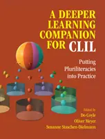 A Deeper Learning Companion for CLIL: Uplatňovanie pluriliterárnych zručností v praxi - A Deeper Learning Companion for CLIL: Putting Pluriliteracies Into Practice